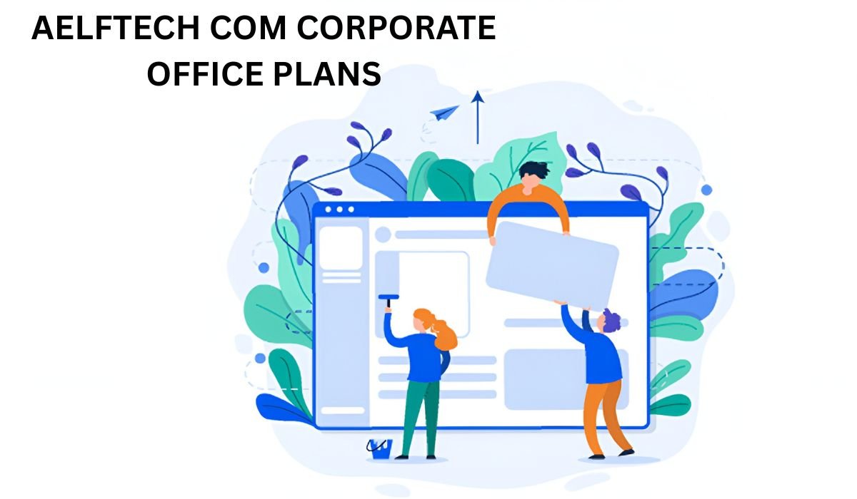 aelftech com corporate office plans